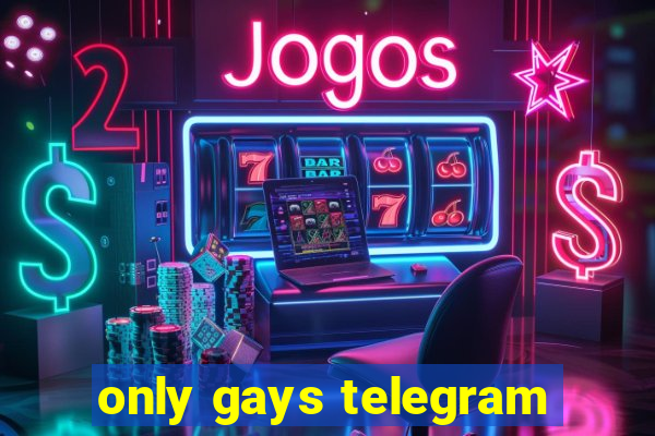 only gays telegram